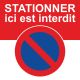 Il est interdit de stationner ici