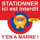 Autocollant "Stationner ici est interdit, Y'en a marre ! ". Vendus par 50