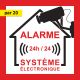 Autocollant Alarme Maison. 24/24 Système électronique.