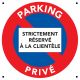 Panneau stationnement interdit réservé à la clientèle