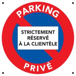 Panneau stationnement interdit réservé à la clientèle