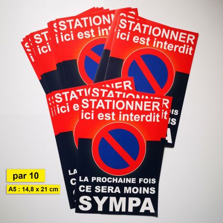 Autocollants dissuasifs stationnement - Stationner ici est interdit.