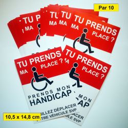 Autocollant "si tu prends ma place, prends mon handicap"