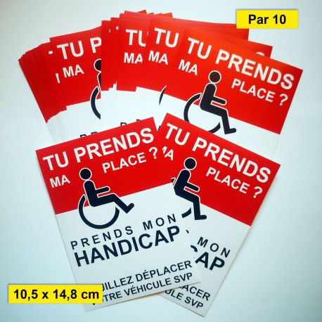 Autocollant "si tu prends ma place, prends mon handicap"