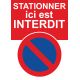 Autocollant "stationner ici est interdit".