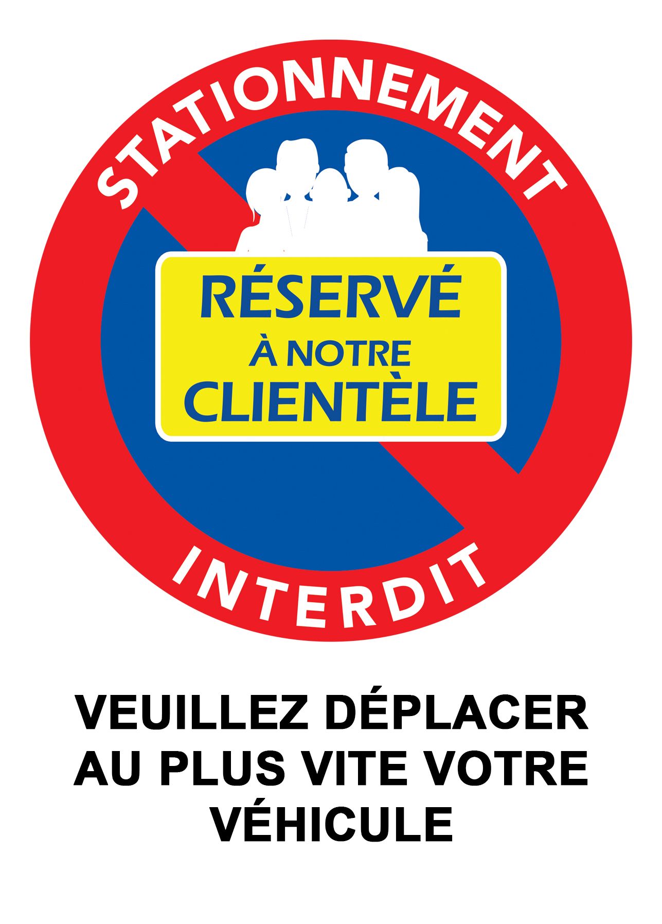 Visuel de l’autocollant : stationnement interdit, réservé à notre clientèle, veuillez déplacer au plus vite votre véhicule