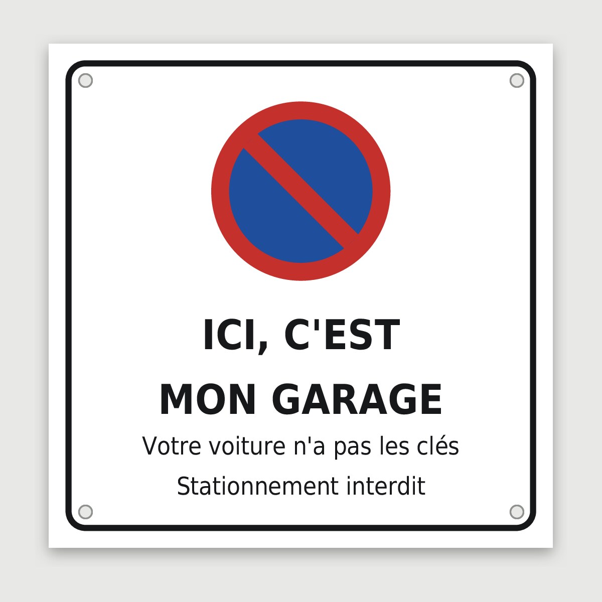 Panneau aluminium humoristique « votre voiture n’a pas les clés », aperçu du modèle en 30 × 30 cm