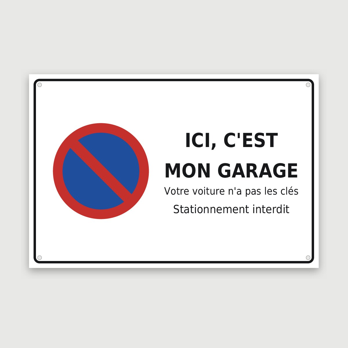 Panneau aluminium humoristique « votre voiture n’a pas les clés », aperçu du modèle en 60 × 40 cm