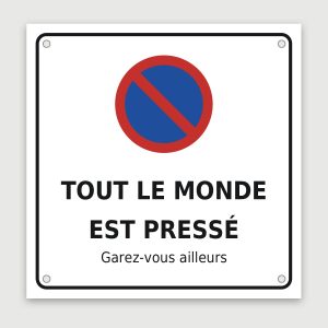 Panneau aluminium humoristique « tout le monde est pressé », aperçu du modèle en 30 × 30 cm