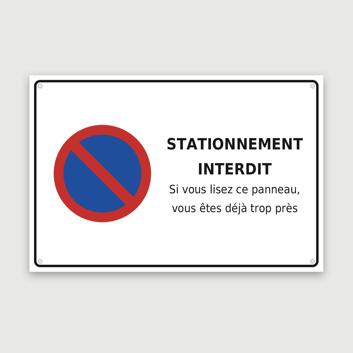 Panneau aluminium humoristique « vous êtes déjà trop près », aperçu du modèle en 60 × 40 cm